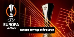 90Phut TV Trực Tiếp Cúp C2 | Thế Giới Bóng Đá Đỉnh Cao 2025